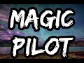 Pilot - Magic (Lyrics)