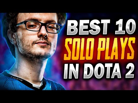 Top 10 Solo Dota 2 Plays of All Time