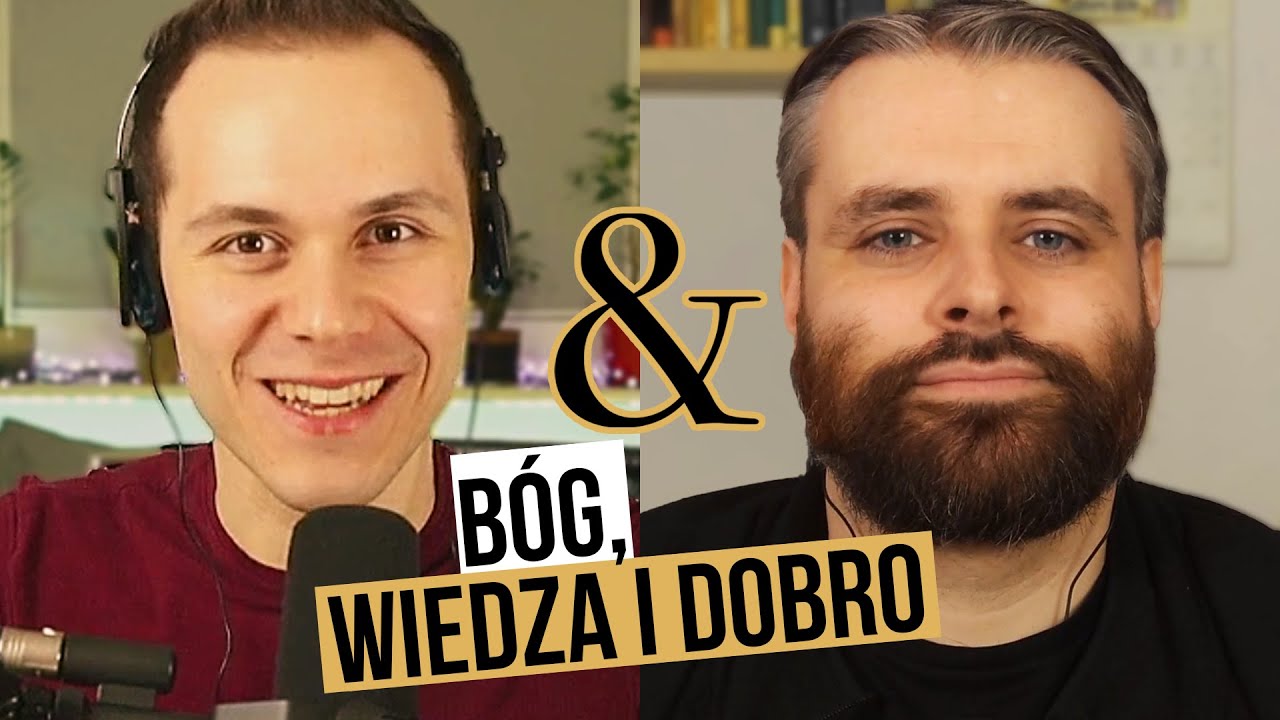 Karol Fjałkowski & Łukasz Wybrańczyk - Bóg, wiedza i dobro