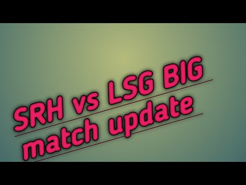 IPL Big match SRH vs LSG