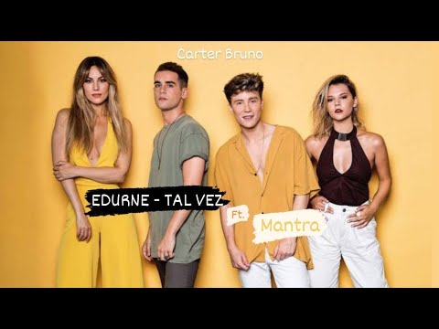 Edurne - Tal Vez (Acústico) ft. Mantra (Video Oficial)