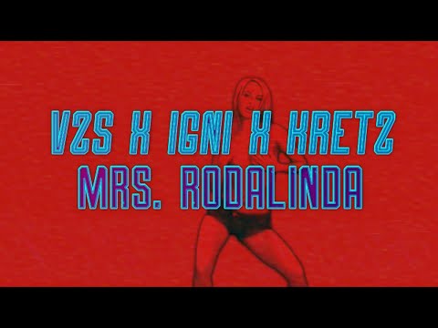 VZS x IGNI x KRETZ - Mrs. Rodalinda (Official Lyrics Video)