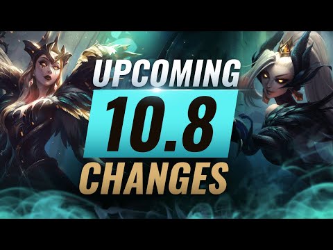 MASSIVE CHANGES: New Buffs & NERFS Coming in Patch 10.8 - League of Legends