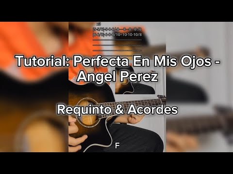 Perfecta En Mis Ojos - Angel Perez | Tutorial | Requinto & Acordes