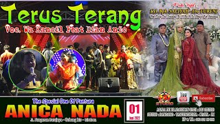 Download lagu TERUS TERANG VOC : Ndoro Dian Anic Octaviani feat Juned (wa kancil) //ANICA NADA  2022 mp3
