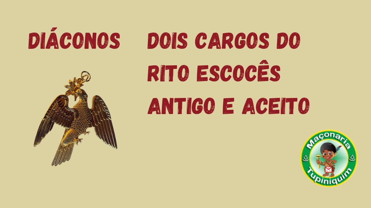 Diáconos - Dois cargos do Rito Escocês