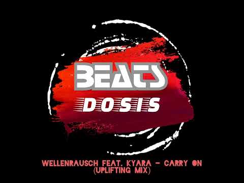 Wellenrausch feat. Kyara - Carry On (Uplifting Mix)