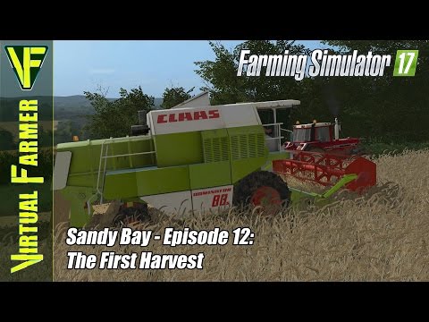 Let's Play Farming Simulator 17 - Sandy Bay, Episode 12: The First Harvest