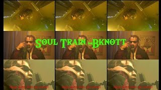 Download lagu Bknott - SOUL TRAIN mp3