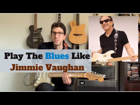Play Like Jimmie Vaughan - Blues Guitar Lesson