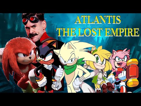 Atlantis: The Lost Empire (2001) Part 5 - Lloyd Meet Dr. Robotnik/The Journey Begins
