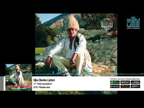 UJKA SLAVKO I JATACI | VRATI SE JOS JEDNOM