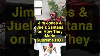 Jim Jones &amp; Juelz Santana on How They Made Supreme HOT