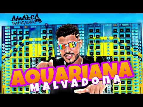 AQUARIANA MALVADONA - AMARCA PANCADÃO ( PANCADÃO DE PAREDÃO ) MALVADÃO