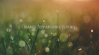Download lagu Separuhku - Nano (Lirik) | Chipmunk mp3