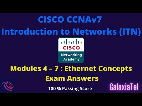 CCNA 1 v7 Modules 4 – 7: Ethernet Concepts Exam Answers
