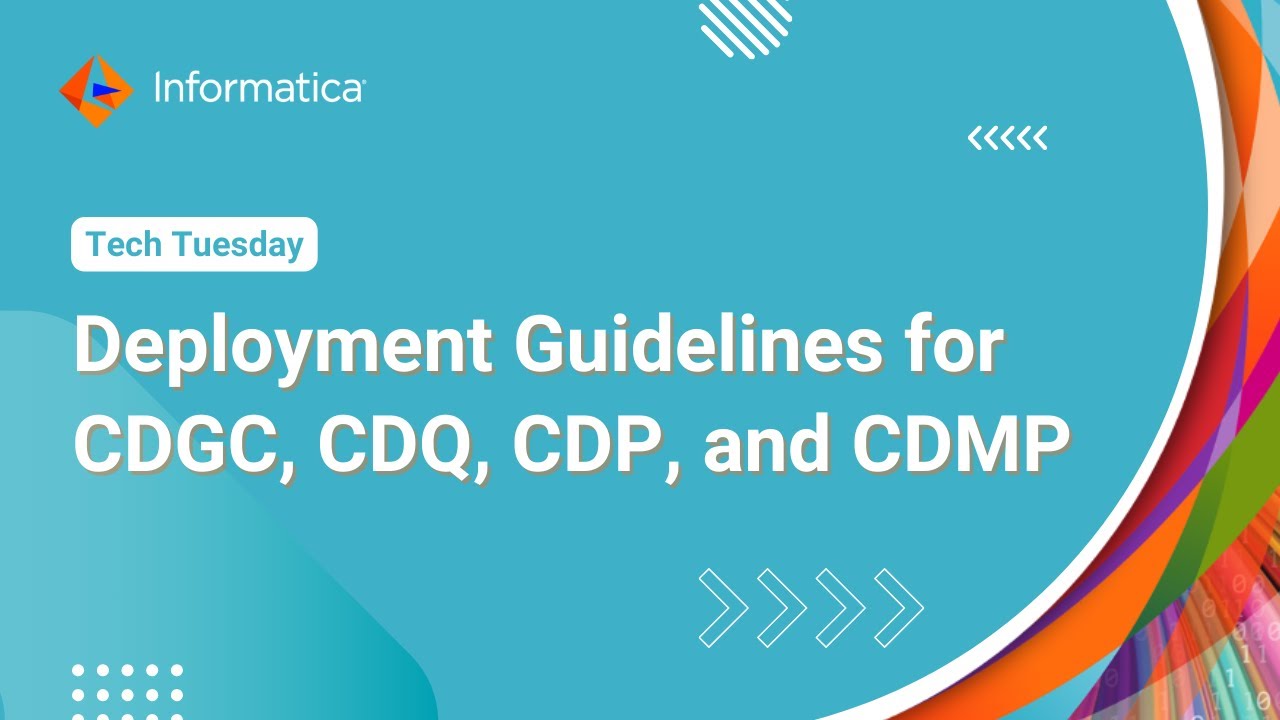 Deployment Guidelines for CDGC, CDQ, CDP, and CDMP