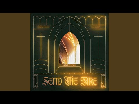 Send The Fire (Live) (feat. Lindsey Arcaro)