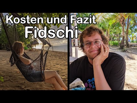 Fidschi, der bezahlbare Südseetraum? - Kostenübersicht, Highlights und Tipps - Weltreise Vlog 048