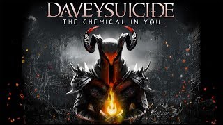 Davey Suicide "The Chemical in You" [Official Audio]