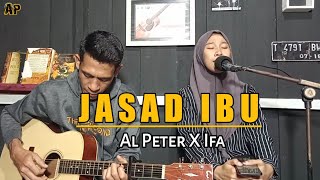 Download lagu QASIDAH JASAD IBU - AL PETER FT. IFA COVER AKUSTIK mp3 Download lagu QASIDAH JASAD IBU - AL PETER FT. IFA COVER AKUSTIK mp3