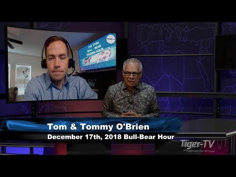 December 17th Bull-Bear Trading Hour on TFNN - 2018