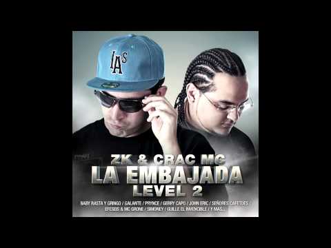02-  Zk & Crac Mc - Tiemblo Remix Ft Baby Rasta & Gringo  (LAEMBAJADA LEVEL 2)