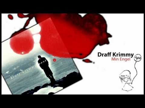 Draff Krimmy - Min Engel