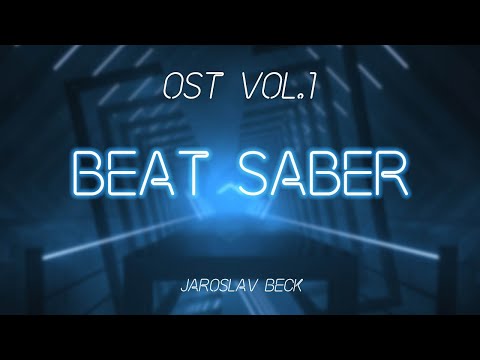 Beat Saber by Jaroslav Beck | Gameplay | Beat Saber