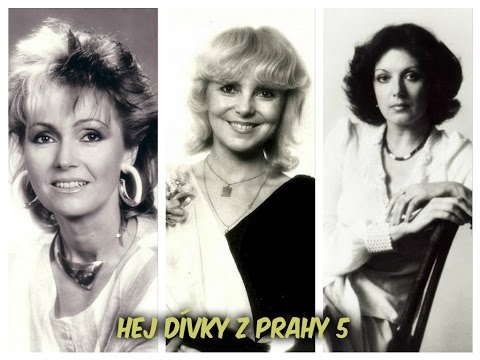 Rottrová / Zagorová / Vondráčková - Hej dívky z Prahy 5