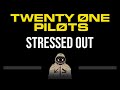 Twenty One Pilots • Stressed Out (CC) (Upgraded Video) 🎤 [Karaoke] [Instrumental Lyrics]