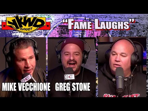 Mike Vecchione, Greg Stone YKWD#412  Fame Laughs