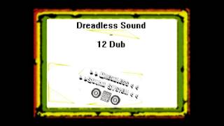 Dreadless Sound   12 dub