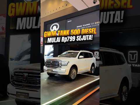 GWM Tank 500 diesel resmi meluncur mulai Rp799 juta. Tersedia opsi 2x2 dan 4x4!