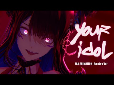 Advent | "Your Idol"【Animation】