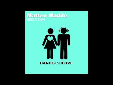 MATTEO MADDE'  -  SEDUCTION