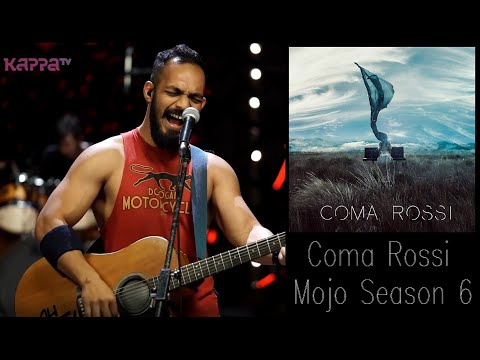 Coma Rossi - Mojo Session 6 - Kappa TV [Full Session]