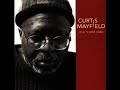 Curtis Mayfield   Let's Not Forget