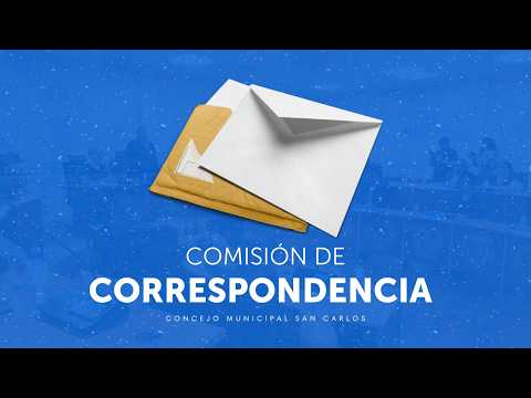 Comisión de Correspondencia 10/08/2026 | Concejo Municipal San Carlos