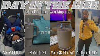 DAY IN THE LIFE OF A FULL TIME WORKING MOM: our morning routine + work life balance + daily mom life