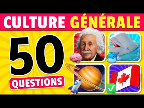 GRAND QUIZ de CULTURE GÉNÉRALE | 50 Questions ✅🧠🏆