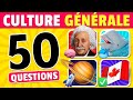 GRAND QUIZ de CULTURE GÉNÉRALE | 50 Questions ✅🧠🏆