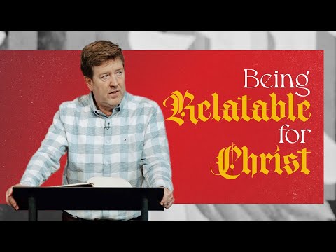 Being Relatable for Christ |  Acts 28  |  Gary Hamrick