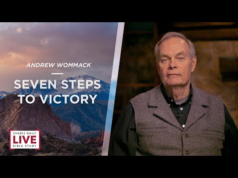 Seven Steps to Victory - Andrew Wommack - CDLBS for January 24, 2023