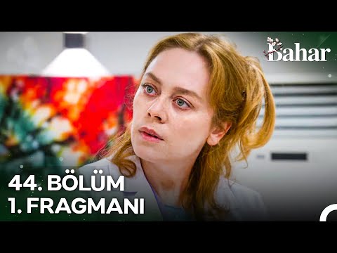 Bahar 44. Bölüm Fragmanı: Sensizliğe Sadece 4 Ay! (1. Fragman)
