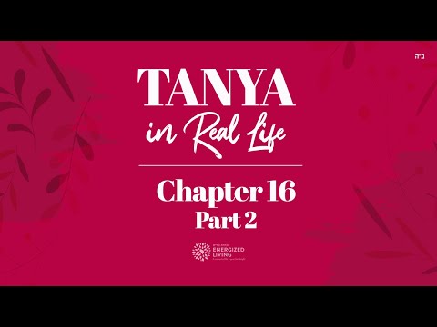 Chapter 16, Part 2 | Tanya in Real Life | by Shterna Ginsberg