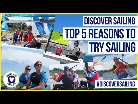 TOP 5 REASONS TO TRY SAILING THIS SUMMER - Discover Sailing with the RYA