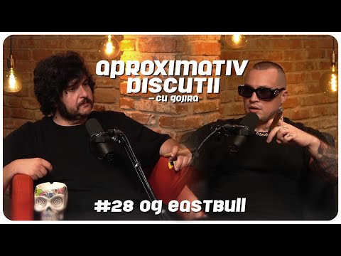 OG Eastbull: "Am avut multi bani pe mana si nu m-am simtit fericit" - Aproximativ Discutii cu Gojira