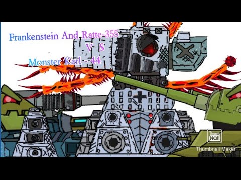 Season 1:[18] Frankenstein and Ratte-344 Vs Monster Karl-44 - Cartoon About Tanks