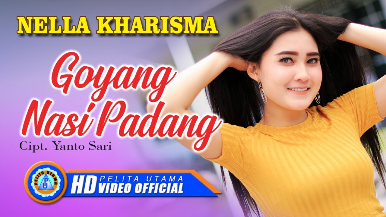 Goyang Nasi Padang by Nella Kharisma from Indonesia Popnable Goyang Nasi Padang by Nella Kharisma from Indonesia Popnable